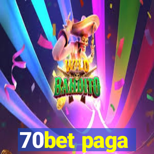 70bet paga